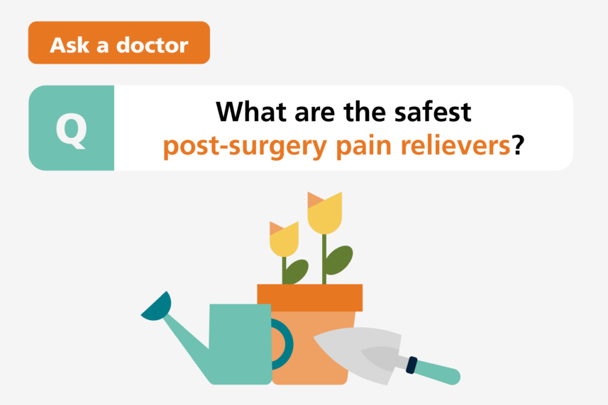 What are the safest postsurgery pain relievers? Optum Perks